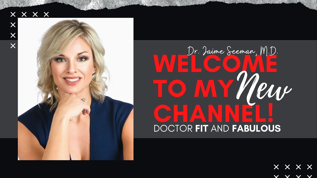 to the Doctor Fit and Fabulous YouTube Channel! Dr. Jaime