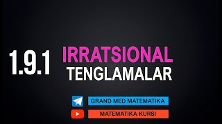 40-Dars. 1.9.1 Irratsional Tenglamalar