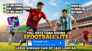 Efootball Lite Versi Terbaru | Full Data Cuma 500 MB | Support Semua HP Kentang | Anti Lag Dan Frame screenshot 5