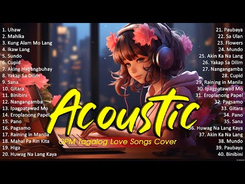 Best Of OPM Acoustic Love Songs 2024 Playlist 1238 ❤️ Top Tagalog Acoustic Songs Cover Of All Time