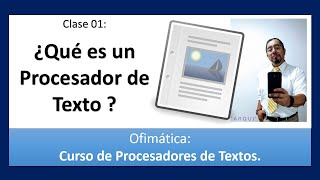 ¿Qué es un Procesador de Texto? –Clase 01 [OFIMÁTICA] Alumnos del Arqui