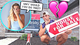 I SOLD OUR HOUSE WITHOUT TELLING HER! *PRANK*