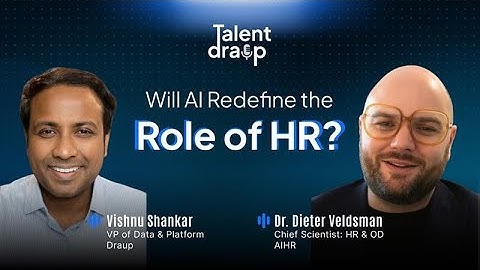 How AI Is Shaping Human First HR with Dr. Dieter Veldsman | Talent Draup