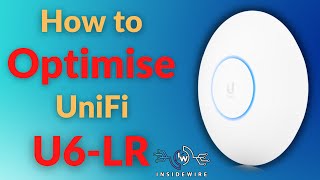 How to Optimise UniFi U6 LR WiFi Access Point | From 300 Mbps to Over 800 Mbps