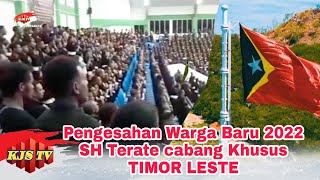 Pengesahan Warga baru tahun 2022, SH Terate Cabang khusus Timor Leste