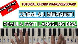 TUTORIAL CHORD PIANO/KEYBOARD I COBALAH MENGERTI - PETERPAN I PEMULA PASTI LANGSUNG BISA