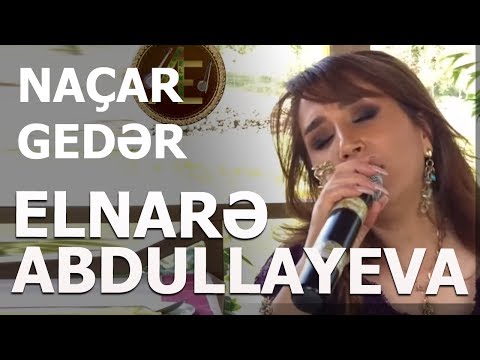 Elnarə Abdullayeva -Naçar Gedər -Muğam -Popurilər (Şamaxı Məlhəm)