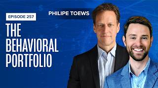 The Behavioral Portfolio with Phillip Toews