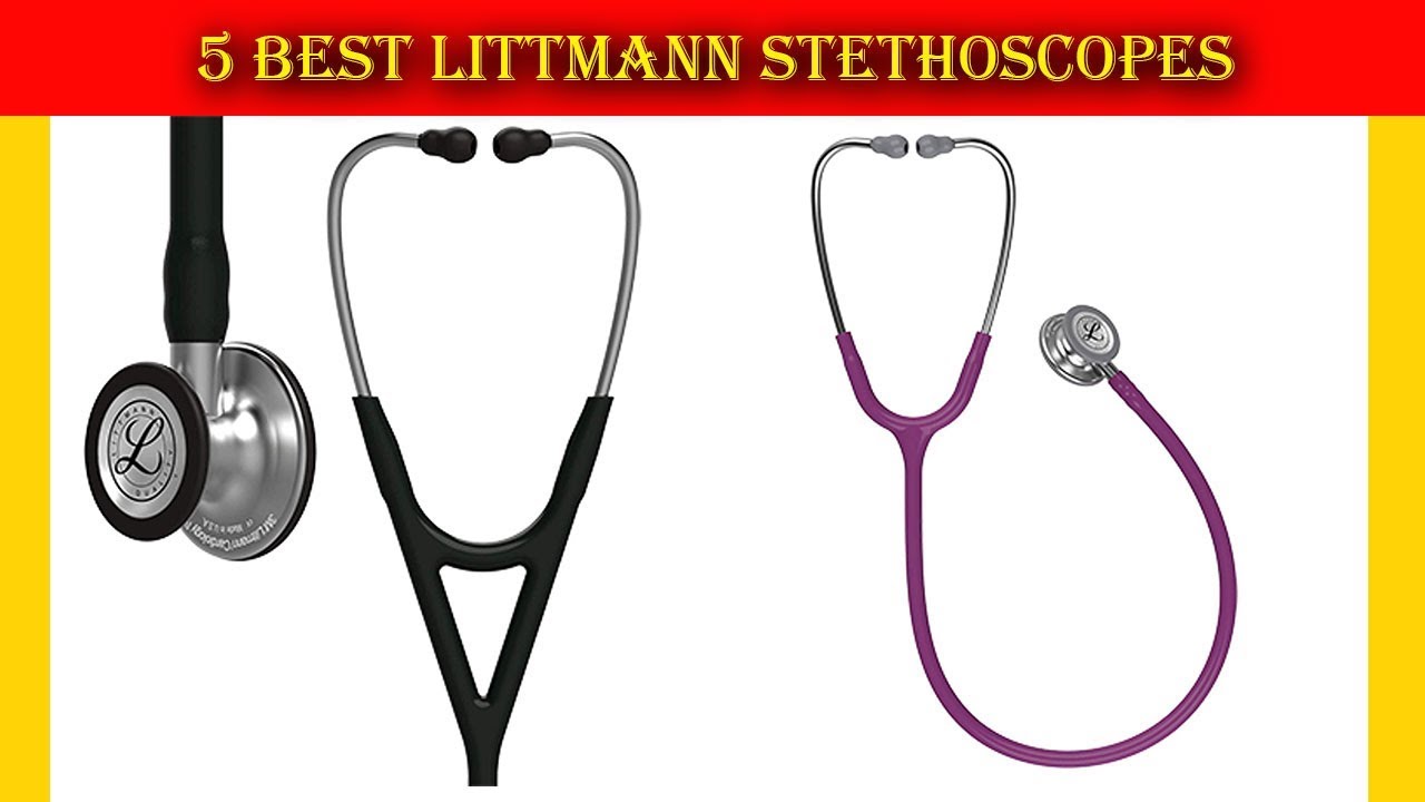 5 Best Littmann stethoscopes YouTube