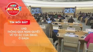 LHQ THÔNG QUA NGHỊ QUYẾT VỀ TỘI ÁC CỦA ISRAEL Ở GAZA