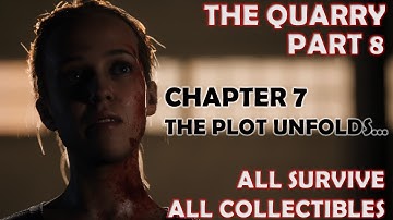 THE QUARRY - PART 8 - CHAPTER 7 - ALL COLLECTIBLES ALL SURVIVE FULL GAMEPLAY WALKTHROUGH