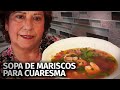 La mejor Sopa de Mariscos que probaras ¡para esta cuaresma!