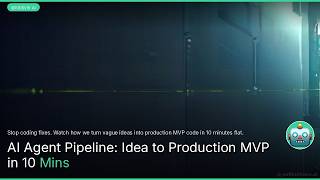 AI Agent Pipeline: Idea to Production MVP in 10 Mins