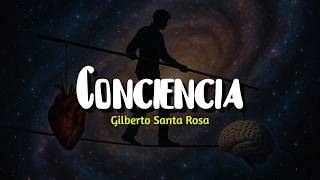 Gilberto Santa Rosa - Conciencia (Letra)