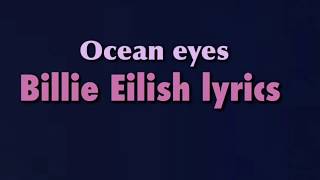 Ocean eyes -Billie Eilish lyrics