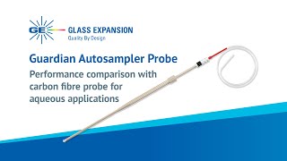 Guardian Autosampler Probe - Performance Comparison for Aqueous Applications