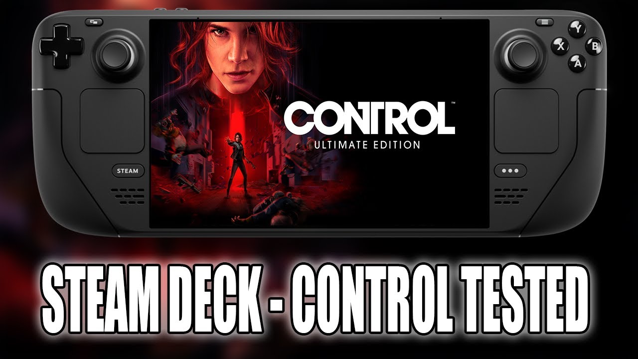 Steam Deck | Control Ultimate Edition Tested - How Does It PERFORM?