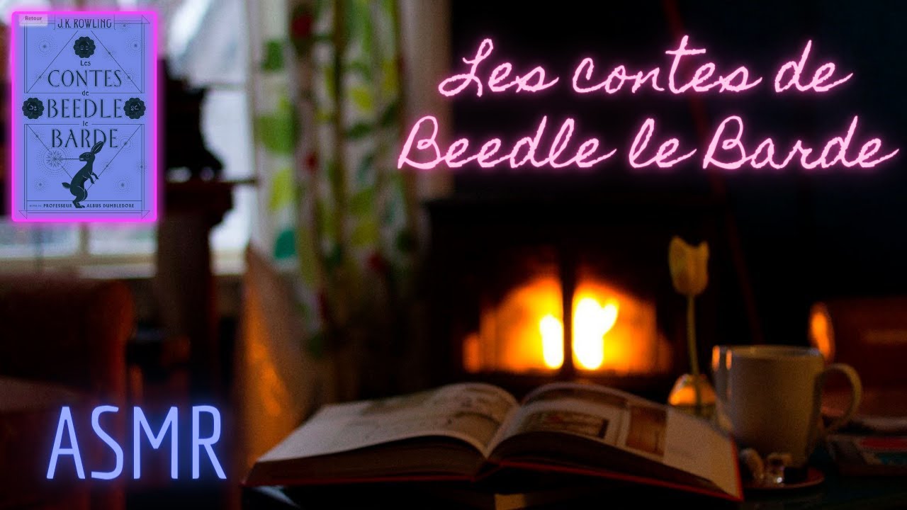 ASMR- Lecture chuchotée au coin du feu... Les contes de Beedle le Barde 📖