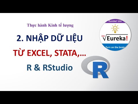 R | 2. Nhập dữ liệu Excel Stata Eviews vào R thông qua RStudio 2023 Mới