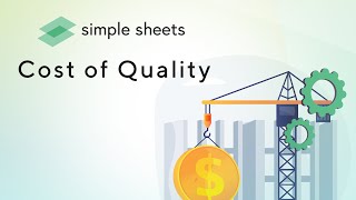 Cost of Quality Excel Template Step-by-Step Video Tutorial by Simple Sheets