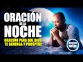 ORACIÓN DE LA NOCHE 🌜Oración para que Dios te BENDIGA y te PROSPERE ABUNDANTEMENTE” 🙏