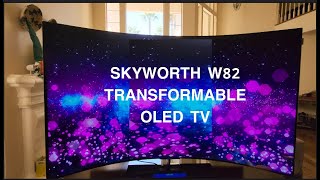 Skyworth W82 First Transformable Oled Tv Review You Need To See This Tech