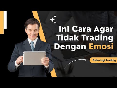 How to Control Your Emotion When Doing Trading || Ini Cara Agar Trading Tidak Dengan Emosi