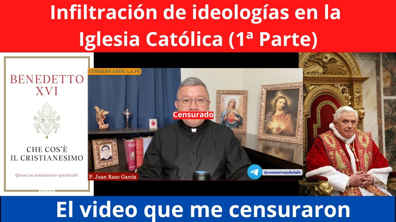 Infiltración ideológica en la Iglesia  Católica. Video censurado.