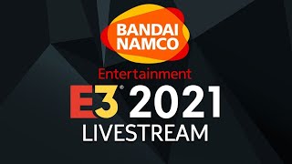 【E32021】バンダイナムコの発表会を皆で見よう！　※概要欄にリンク先あり