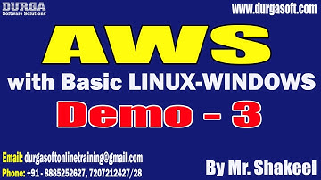 AWS with Basic LINUX-WINDOWS tutorials || Demo - 3 || by Mr. Shakeel On 04-09-2023 @9PM IST