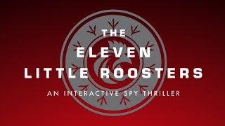 The Eleven Little Roosters Opening [Fanmade]
