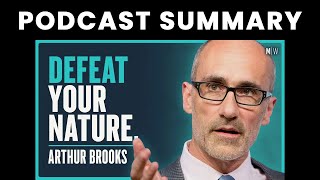 Harvard Professor: Stop Feeling Lost & Find Your True Purpose | Arthur Brooks | Modern Wisdom