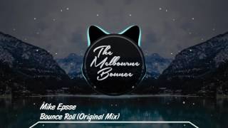 Mike Epsse - Bounce Roll (Original Mix)