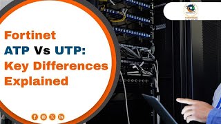 Fortinet ATP vs UTP: Key Differences Explained screenshot 5