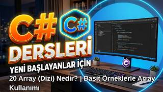 20 C# Array (Dizi) Nedir | Basit Örneklerle Array Kullanımı