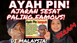 SERAM AJARAN SESAT PALING FAMOUS DI MALAYSIA! AYAH PIN!!