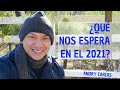 ¿Qué nos espera en el 2021? - Andry Carías