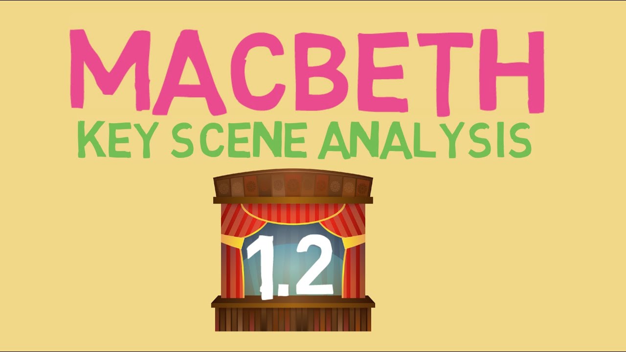 Shakespeare's 'Macbeth': Act 1 Scene 2 Analysis - YouTube
