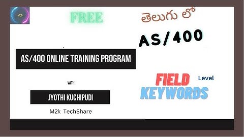 #9. 4 main variety Field Level Keywords  in AS/400 - Telugu