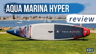 Aqua Marina Hyper Paddleboard Review