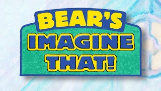 Welcome Song (Short Version) - Bear's Imagine That!