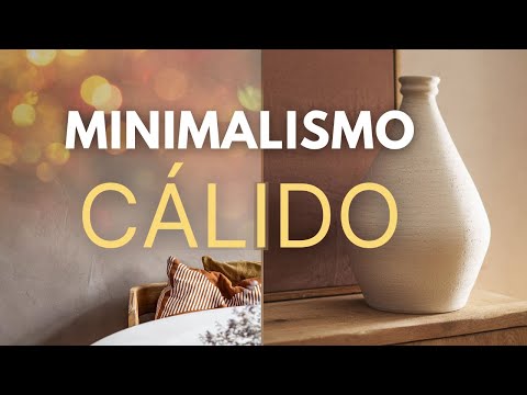 ​🔥​ ​MINIMALISMO CALIDO