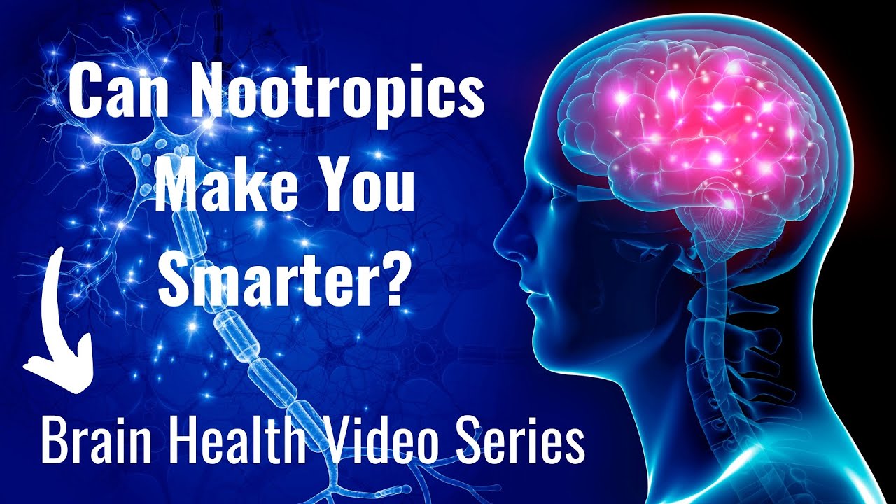 Can Nootropics Make You Smarter? Your Guide to Brain Health YouTube