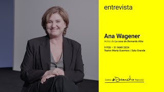 Entrevista a Ana Wagener, actriz de 