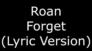 Roan Forget (Lyric Version)