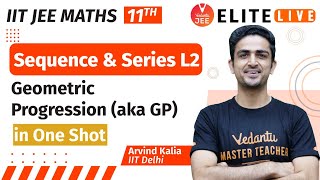 Sequence and Series Class 11 | Lecture 2 | JEE Main | JEE Advanced |Arvind Kalia Sir| Vedantu