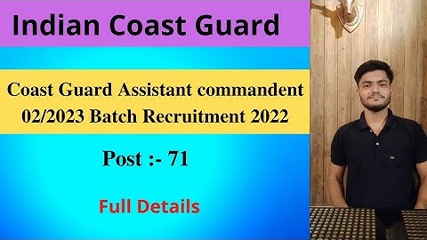 Indian Coast Guard | Assistant commandent 02/2023 Batch 2022 | Asc videos