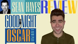 Good Night, Oscar staring Sean Hayes (REVIEW)