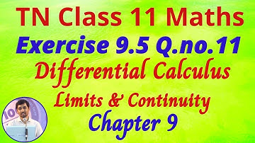 Class 11 Maths | Exercise 9.5 Q.No.11 | Limits and Continuity | Alexmaths Tamil Nadu New Syllabus
