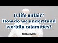 Is life unfair? How do we understand worldly calamities? | Abu Bakr Zoud